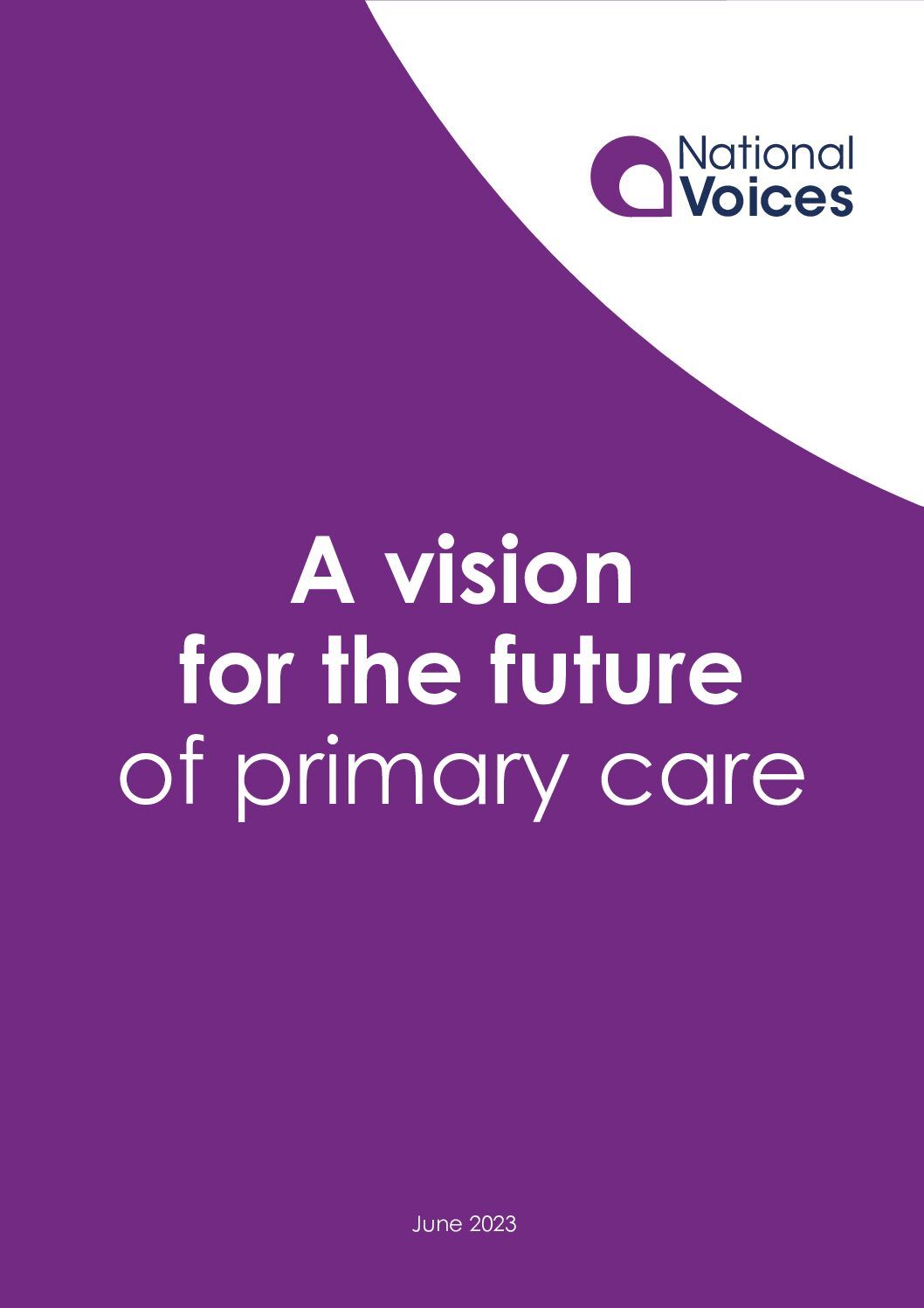 A vision for the future of primary care National Voices